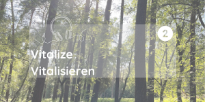 2 - Vitalize/Vitalisieren