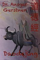 Ansgar Gerstner: Daodejing