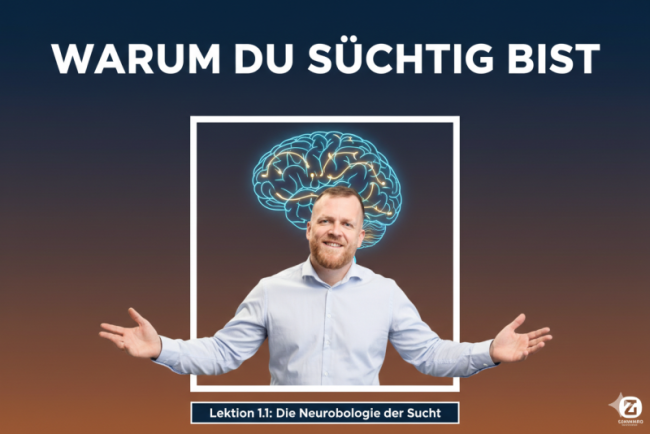 Lektion 1.1: Video Die Neurobiologie der Sucht