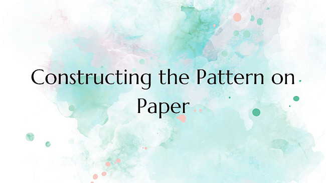 Constructing the Pattern on Paper