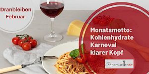 Februar: Kohlenhydrate, Karneval und klarer Kopf