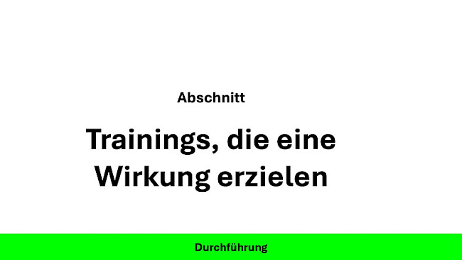 Trainings, die eine Wirkung erzielen