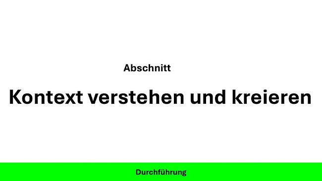 Kontext verstehen und kreieren