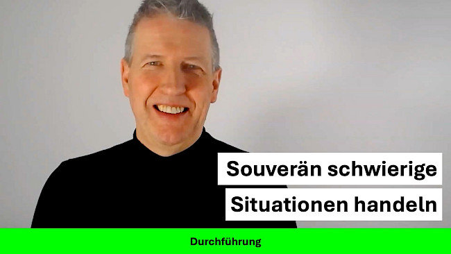 Souverän schwierige Situationen handeln