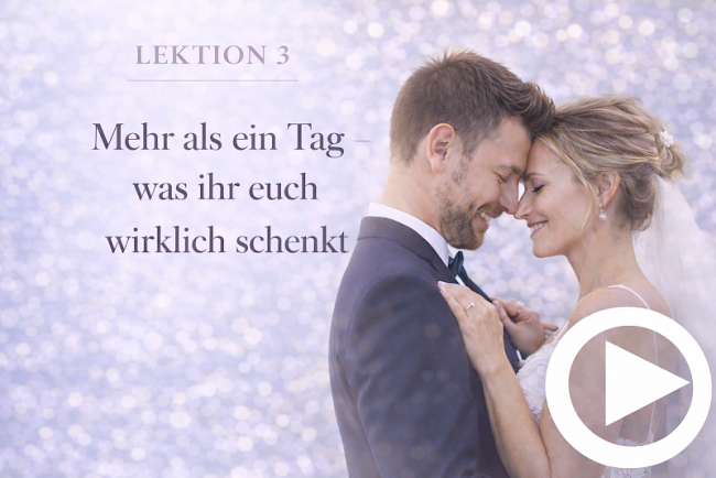 Lektion 3: Was diese Hochzeit wirklich bedeutet (über den Tag hinaus)