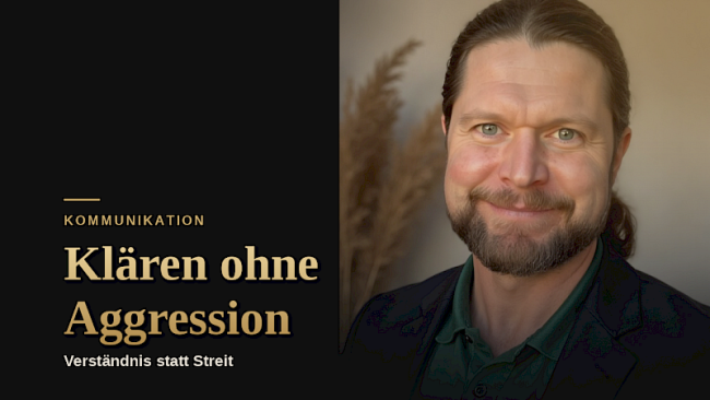 Klärungsgespräche führen, ohne Agression, Konflikt und Gewalt! Förderung sozial-kommunikativer Kompetenzen durch Verständnis
