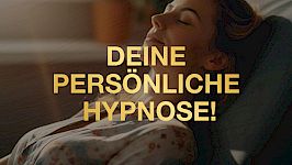 18. Deine persönliche Hypnose!