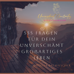 Ebook 555 Fragen für dein unverschämt großartiges Leben