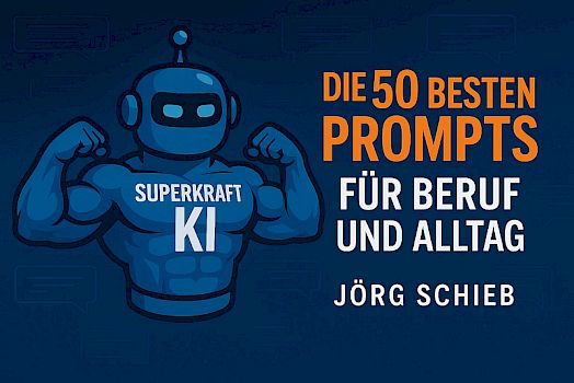 Die 50 besten Prompts für Beruf & Alltag
