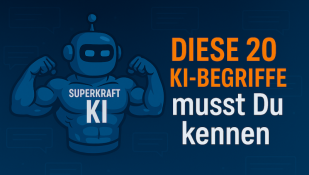 Diese 20 KI-Begriffe musst Du kennen