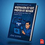 Vertrauen ist gut, prüfen ist besser