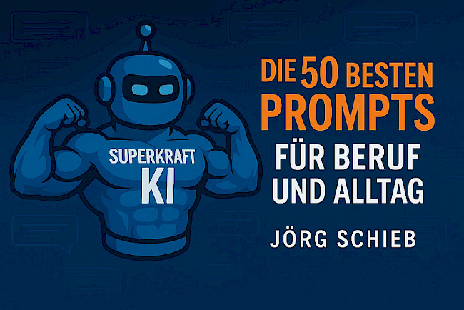 Die 50 besten Prompts für Beruf & Alltag [Datenbank]