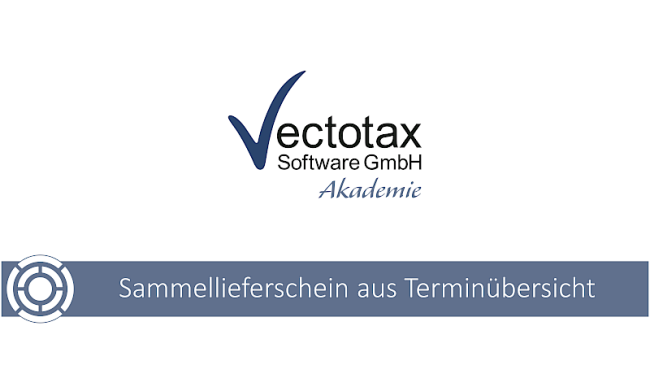 Sammellieferscheine aus der Terminliste