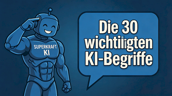 BONUS: Die 30 wichtigsten KI-Begriffe