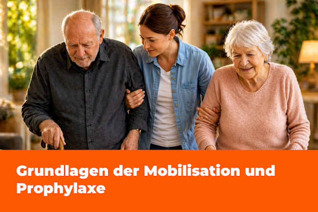 Grundlagen der Mobilisation und Prophylaxe