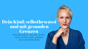 Dein Kind: selbstbewusst und mit gesunden Grenzen