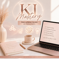 KI Mastery - Dein unfairer Vorteil als Networkerin