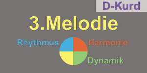 Element 3: Melodie - für Kurd