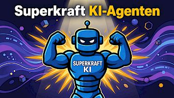 Superkraft KI-Agenten