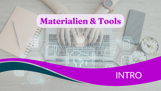 Nutzung der Materialien & Tools