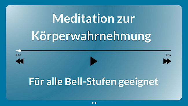 Meditation zur Körperwahrnehmung – alle Bell-Stufen