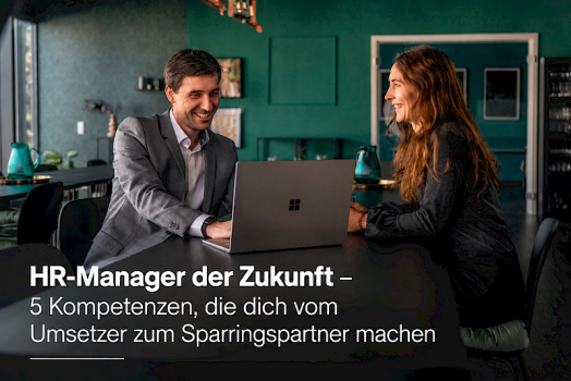 HR-Manager der Zukunft – 5 Kompetenzen, die dich vom Umsetzer zum Sparringspartner machen.
