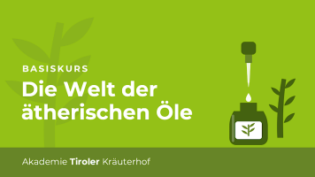 Basiskurs: Die Welt der ätherischen Öle