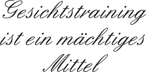 gesichtstraining_ist_ein_machtiges_mittel.1644123113.png