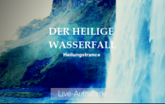 DER HEILIGE WASSERFALL