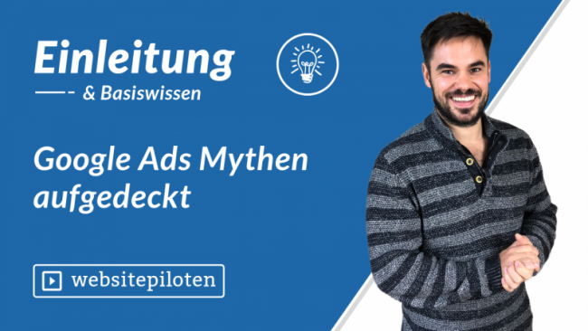 Google Ads Mythen aufgedeckt