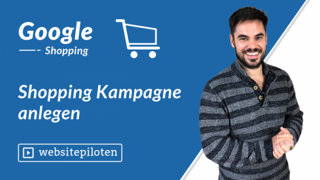 Shopping Kampagne anlegen