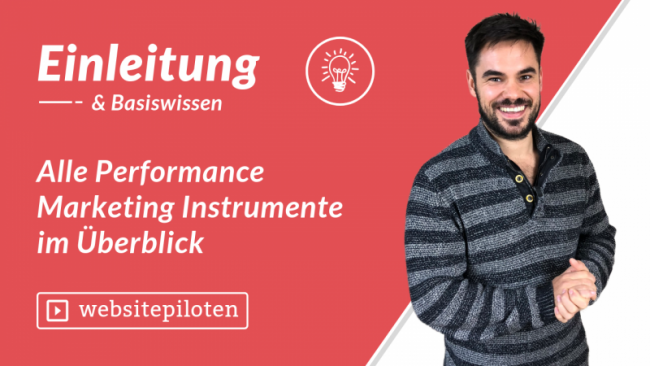 Alle Performance Marketing Instrumente im Überblick