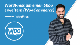 WordPress um einen Shop erweitern (WooCommerce)
