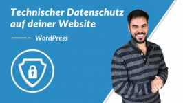 Technischer Datenschutz auf deiner Website