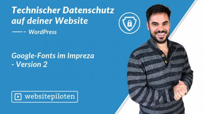 Google Fonts im Impreza – Version 2