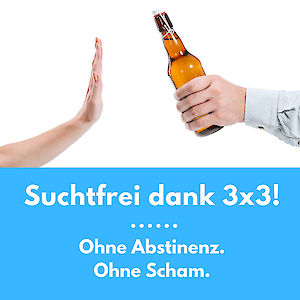 Suchtfrei dank 3x3! Kostenloser Videokurs für Betroffene und Angehörige