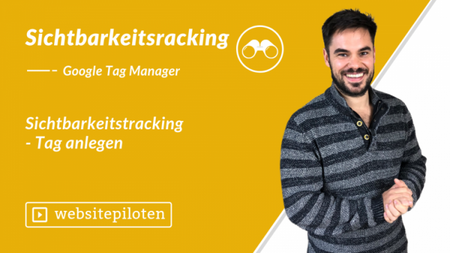 Sichtbarkeitstracking – Tag anlegen
