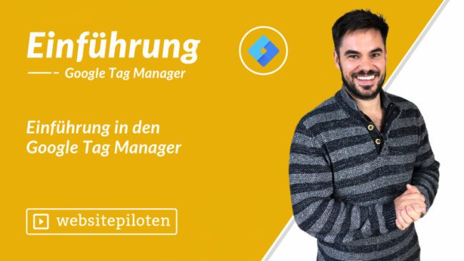 Einführung in den Google Tag Manager