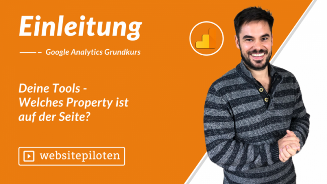 Deine Tools – Welches Property ist auf der Seite