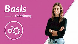 Basis Einrichtung