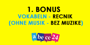 1. BONUS - Vokabeln - Recnik (ohne Musik - bez muzike)