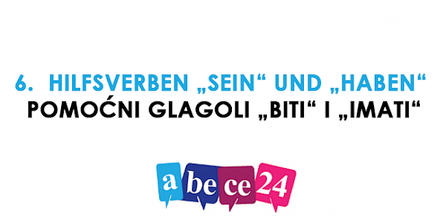 6. Hilfsverben – Pomoćni glagoli