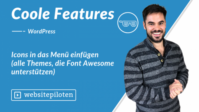 Icons in das Menü einfügen (alle Themes, die Font Awesome unterstützen)