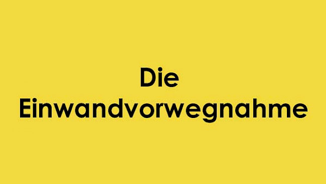 Die Einwandvorwegnahme