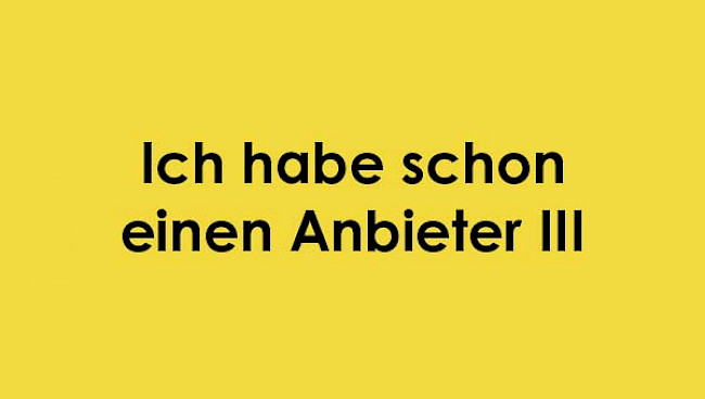 Ich habe schon einen ... 3