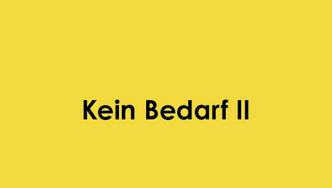 Kein Bedarf 2