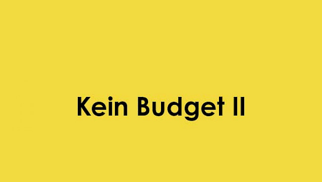 Kein Budget 2