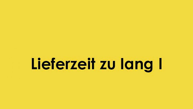 Lieferzeit zu lang 1