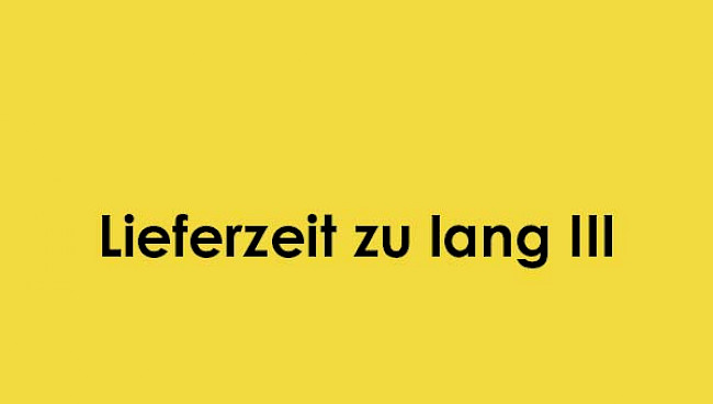 Lieferzeit zu lang 3