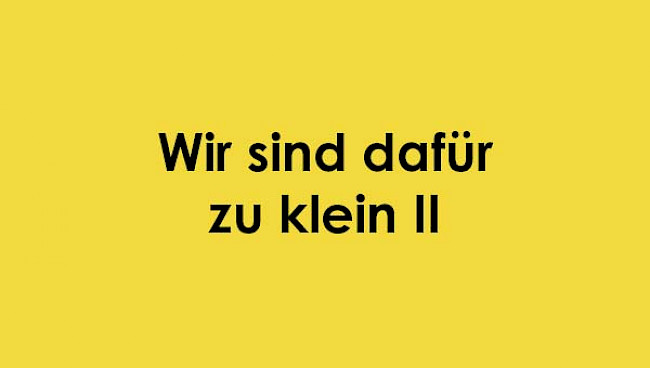 Wir sind dafür zu klein 2
